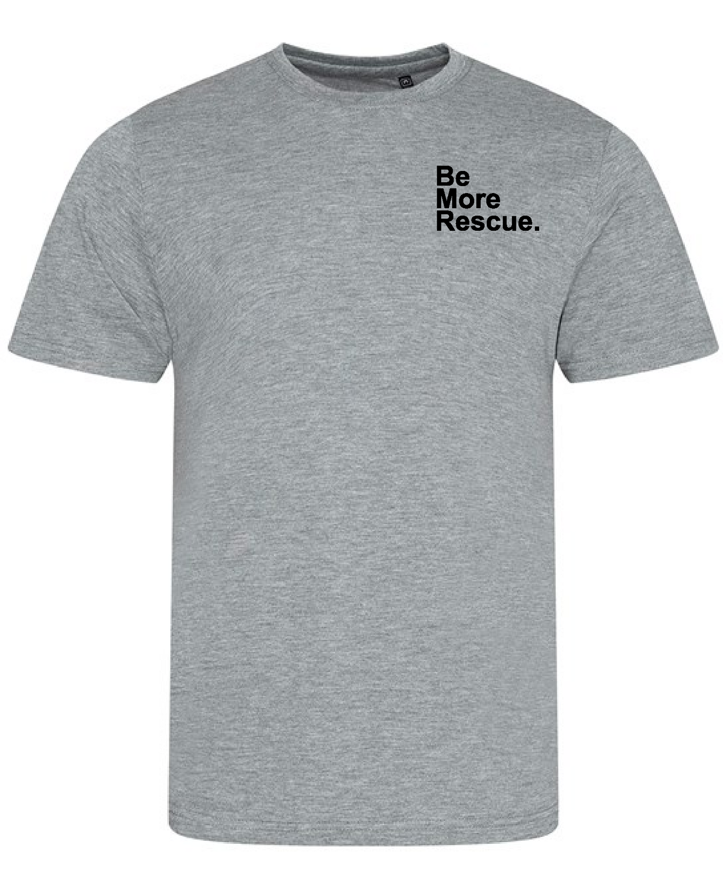 Be More Rescue T Shirt
